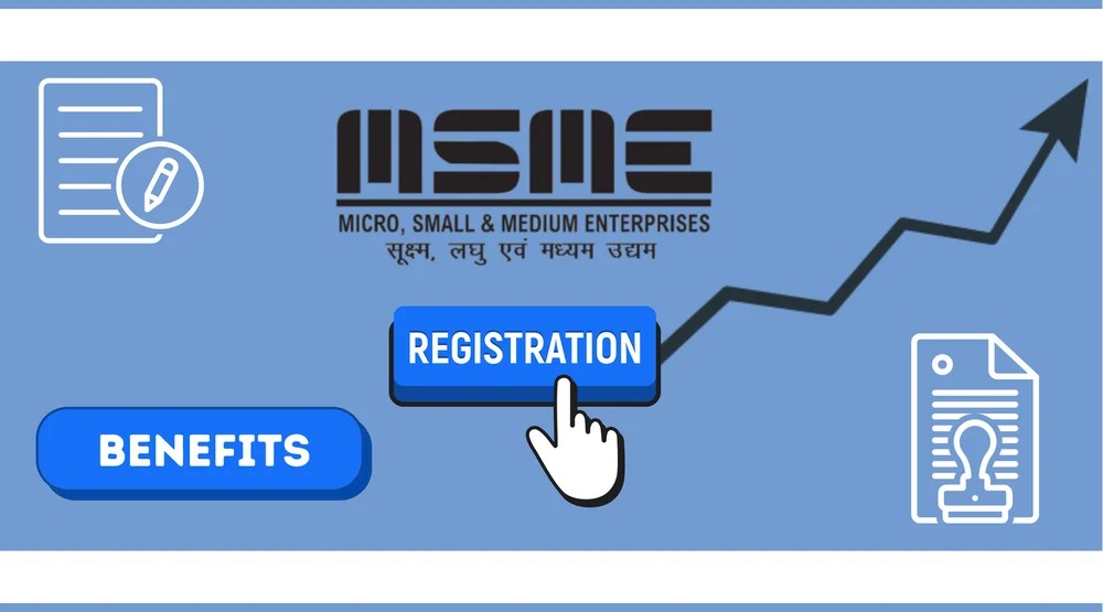 Benefits of MSME/Udyam Registration